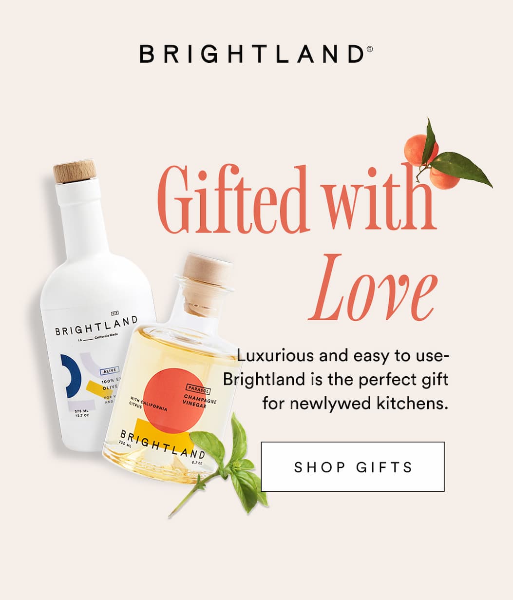 Gifted with Love. Luxurious and easy to use- Brightland is the perfect gift for newlywed kitchens.