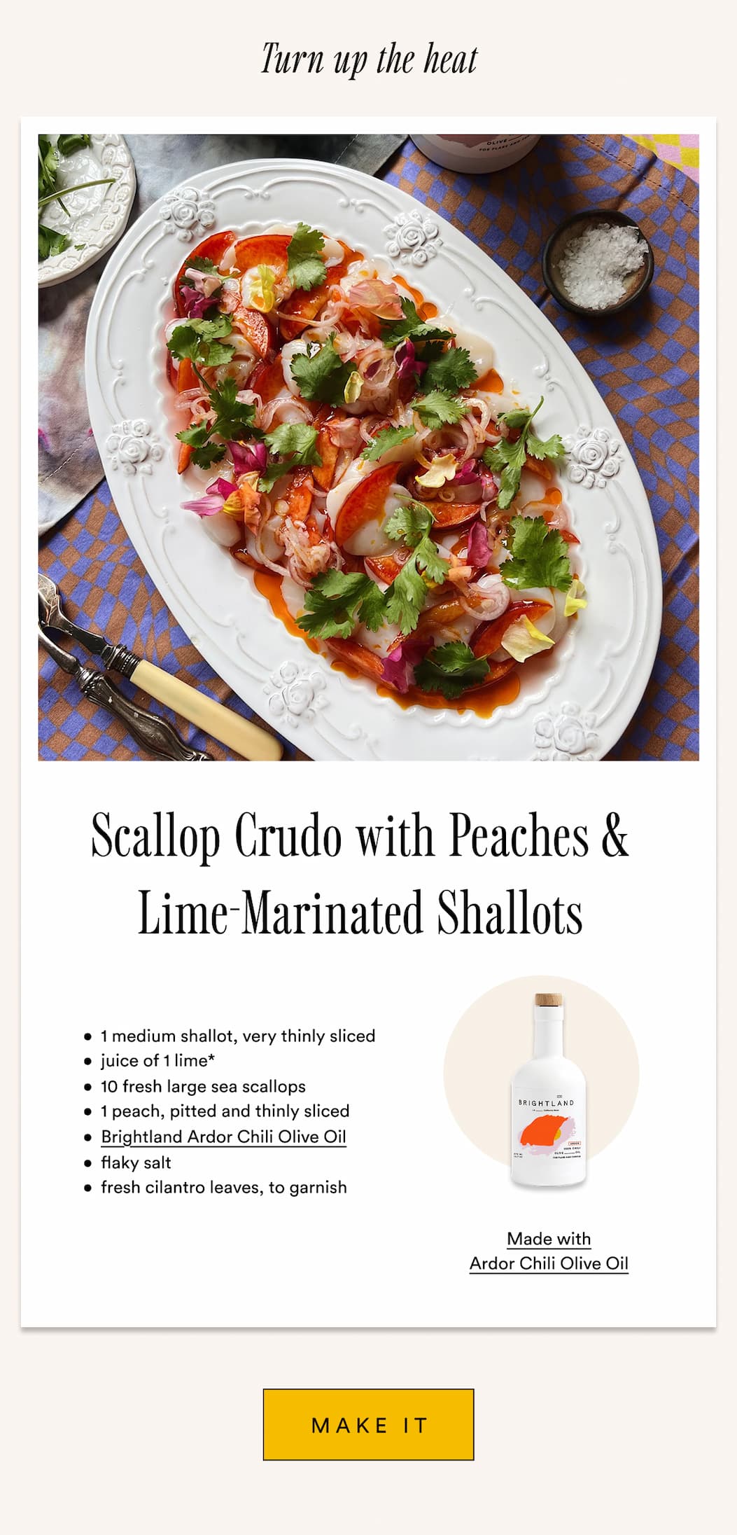 Turn up the heat. Scallop Crudo with Peaches & Lime Marinated Shallots. Make with Ardor Chili Olive Oil 