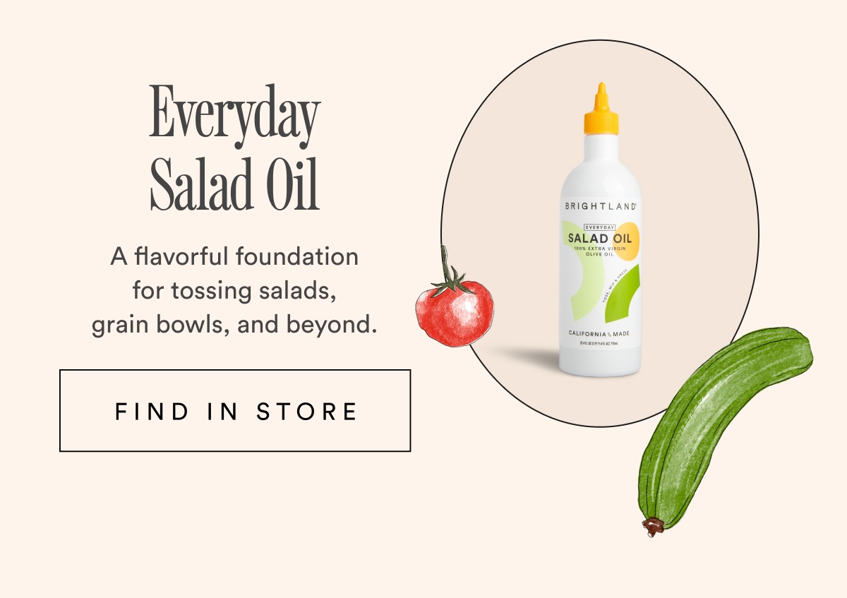 Everyday Cooking Oil Your pan's partner for sautéing, roasting, grilling, and baking. FIND IN STORE