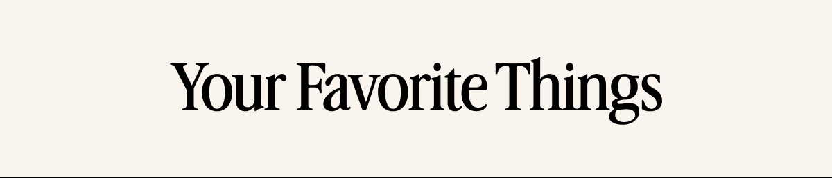 Your Favorite Things