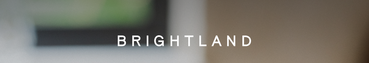 BRIGHTLAND