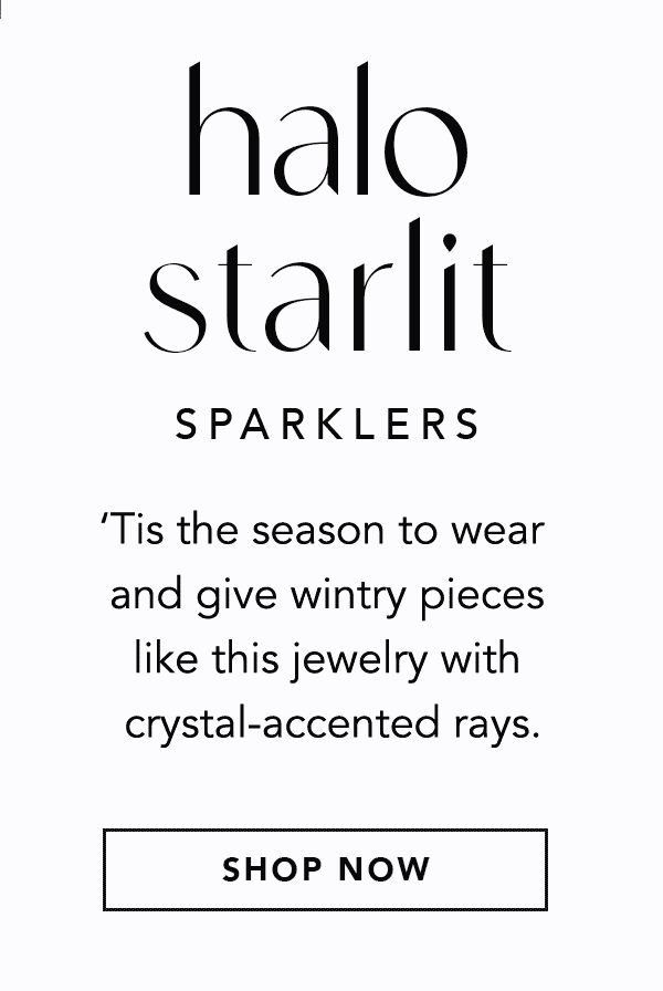 Halo Starlit Sparkles - 'Tis the season to wear and give wintry pieces like this jewelry with crystal-accented rays. - Shop Now