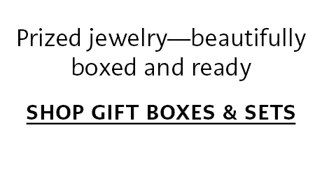 Prized jewelry - beautifully boxed and ready. - Shop Gifts Boxes and Sets