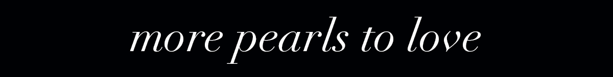 More Pearls To Love