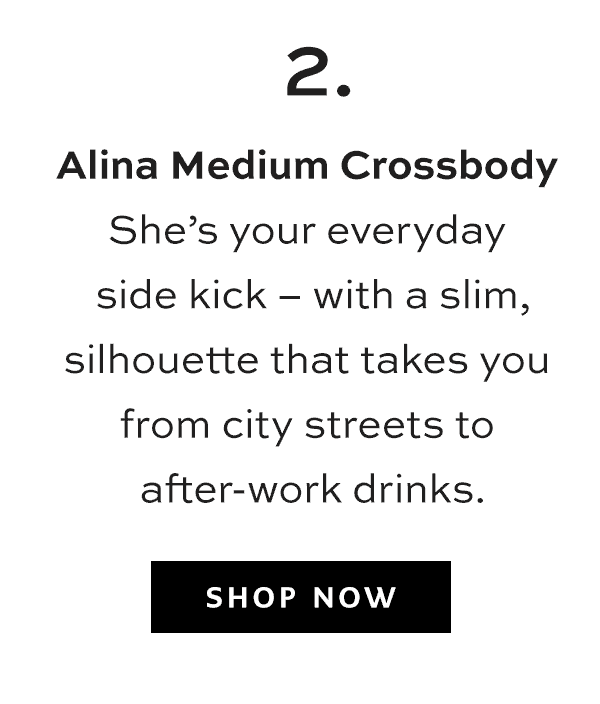 Two: Alina Medium Crossbody - She's your everyday side kick - with a slim, silhouette that takes you from city streets to after-work drinks. - Shop Now
