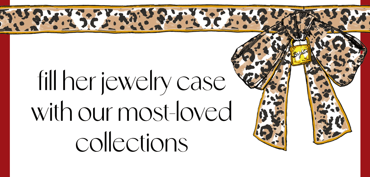 Fill Her Jewelry Case With Our Most-Loved Collections