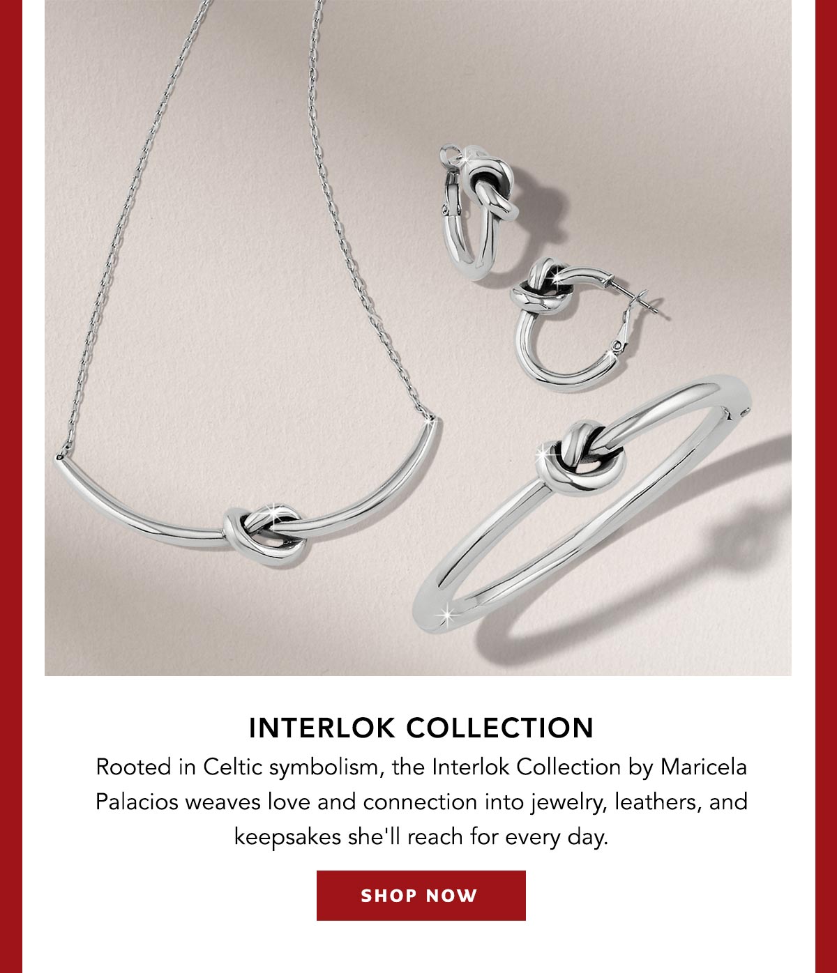Interlok Collection - Rooted in Celtic symbolism, the Interlok Colleciton by Maricela Palacios weaves love and connection into jewelry, leathers, and keepsakes she'll reach for every day. - Shop Now