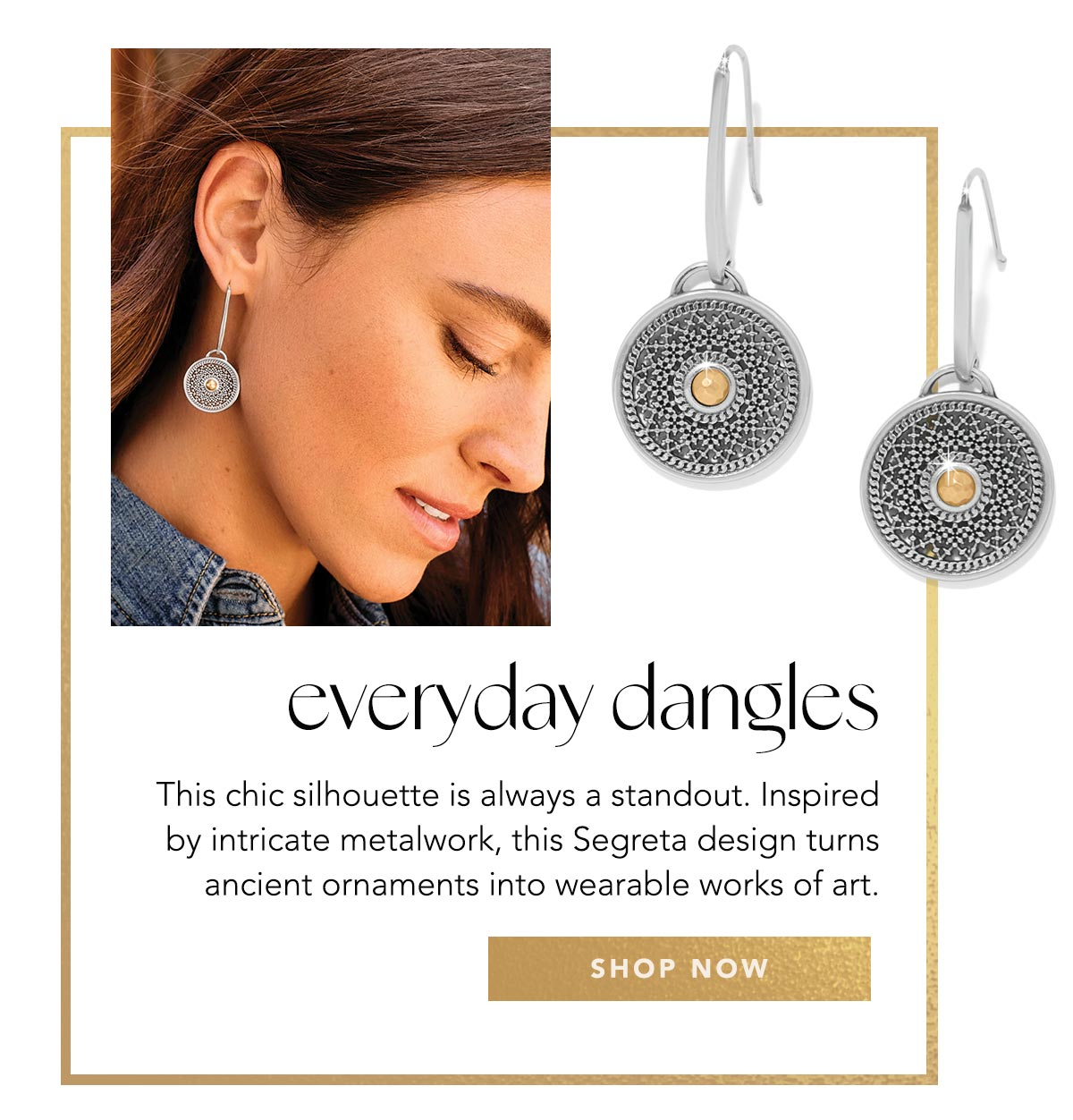 Everyday Dangles - This chic silhouette is always a standout. Inspired by intricate metalwork, this Segreta design turns ancient ornaments into wearable works of art. - Shop Now