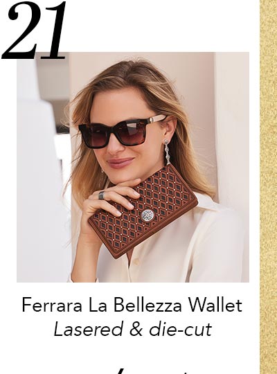 Twenty One: Ferrara La Bellezza Wallet - Lasered and die-cut