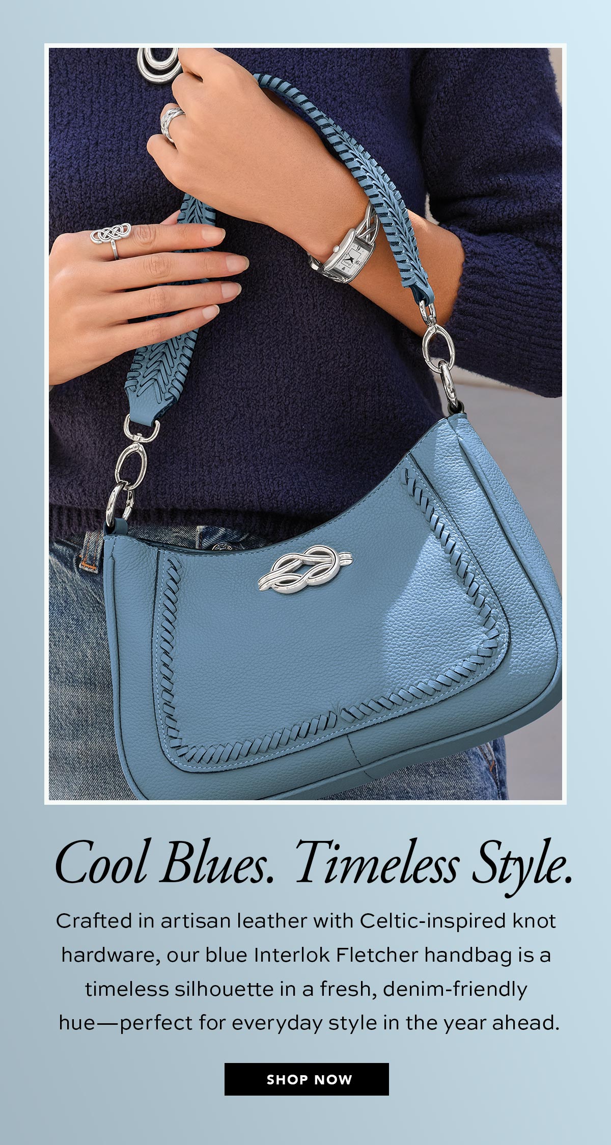 Cool Blues. Timeless Style. - Crafted in artisan leather with Celtic-inspired knot hardware, our blue Interlok Fletcher handbag is a timeless silhouette in a fresh, denim-friendly hue - perfect for everyday style in the year ahead. - Shop Now