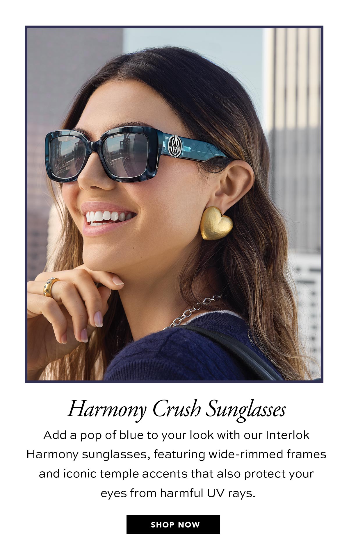 Harmony Crush Sunglasses - Add a pop of blue to your look with our Interlok Harmony sunglasses, featuring wide-rimmed frames and iconic temple accents that also protect your eyes from harmful U.V. rays. - Shop Now