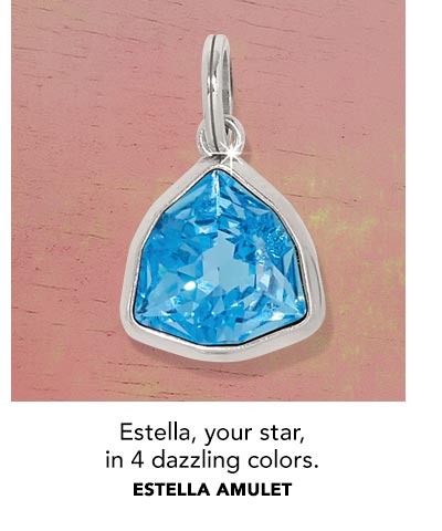 Estella, your star, in four dazzling colors. - Estella Amulet