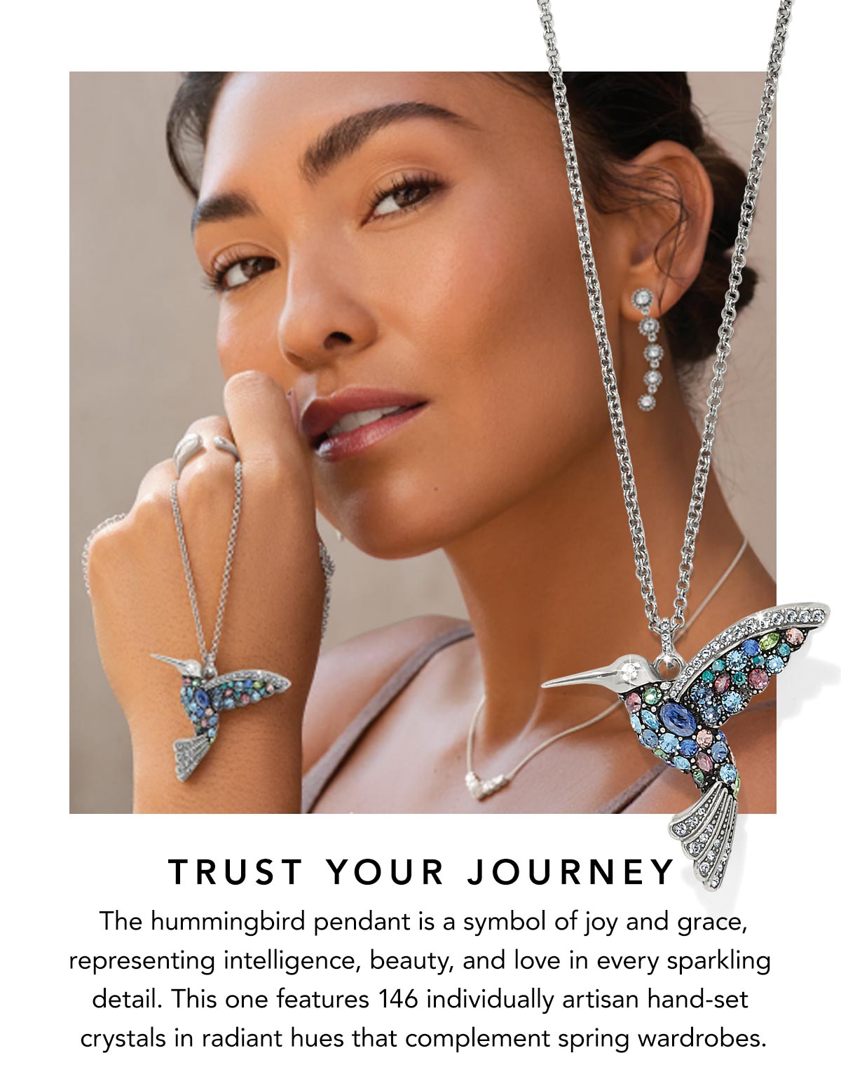 Trust Your Journey - The hummingbird pendant is a symbol of joy and grace, representing intelligence, beauty, and love in every sparkling detail. This one features one hundred forty six individually artisan hand-set crystals in radiant hues that complement spring wardrobes. - Shop Now