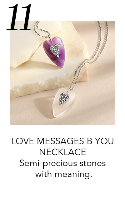 Eleven - Love Messages B. You Necklace - Semi-precious stones with meaning.