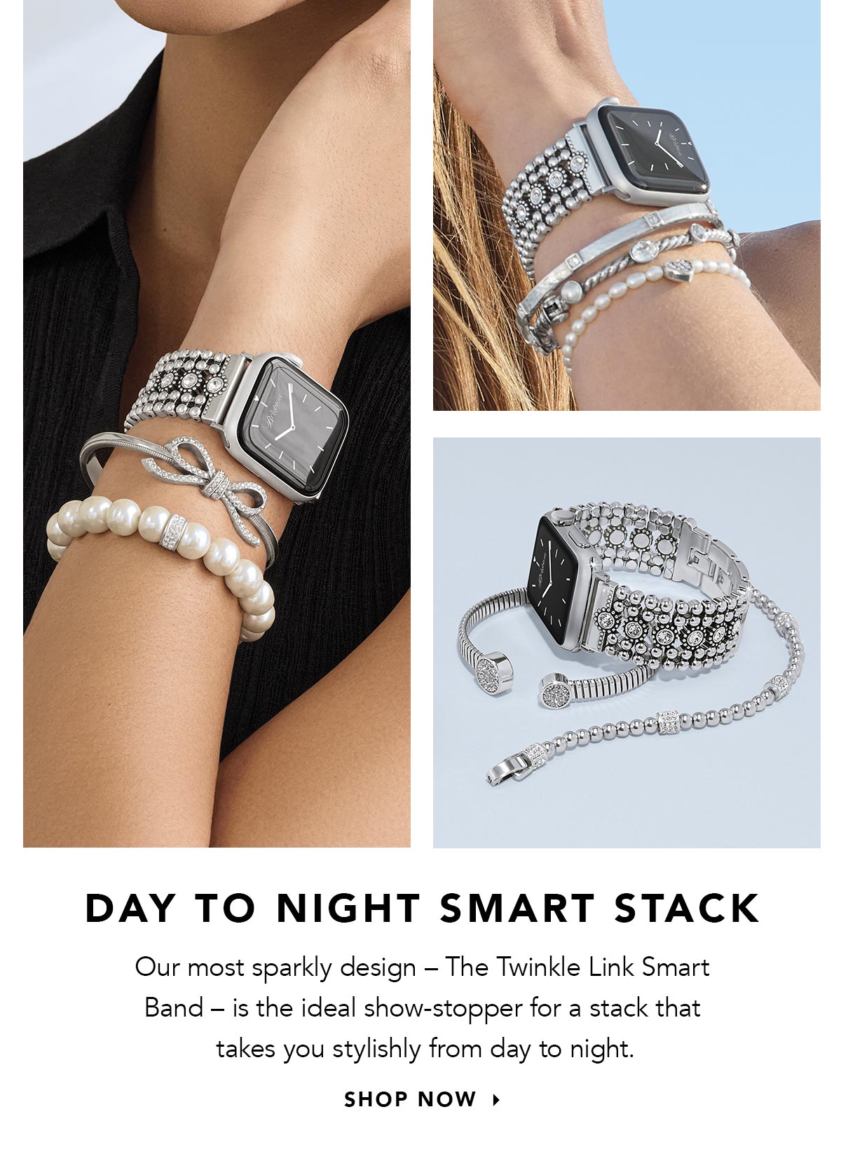 Day To Night Smart Stack - Our most sparkly design - The Twinkle Link Smart Band - is the ideal show-stopper for a stack that takes you stylishly from day to night. - Shop Now