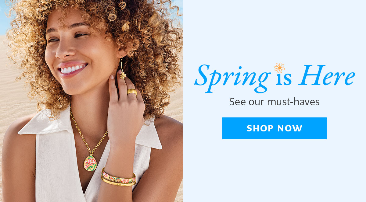 Spring Is Here: See Our Must-Haves - Shop Now
