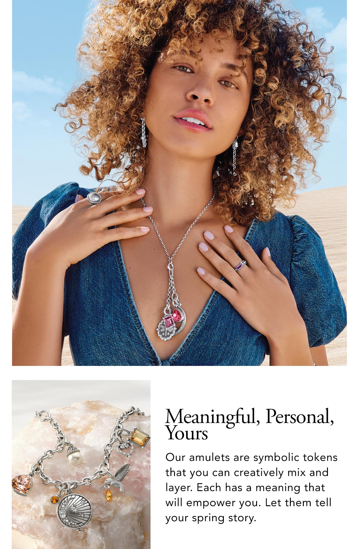 Meaningful, Personal, Yours - Our amulets are symbolic tokens that you can creatively mix and layer. Each has a meaning that will empower you. Let them tell your spring story. - Shop Now
