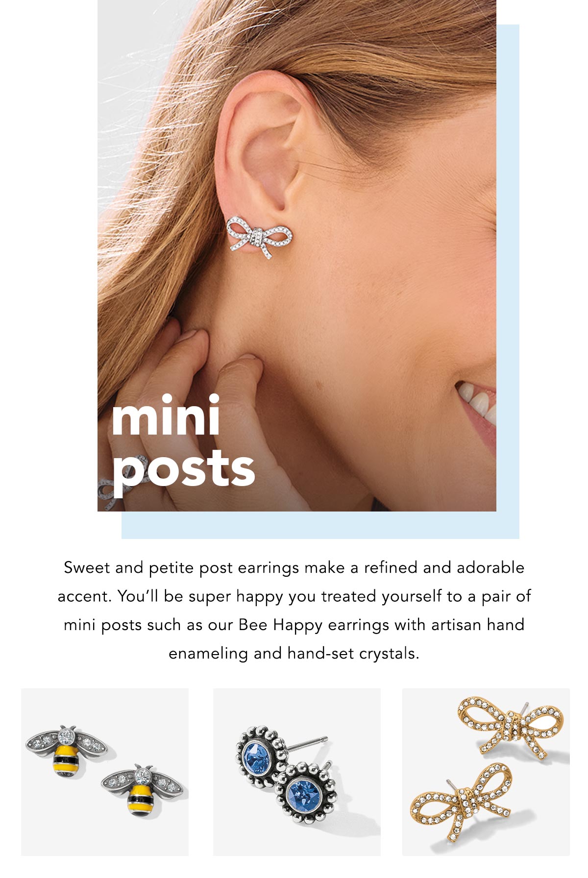 Mini Posts - Sweet and petite post earrings make a refined and adorable accent. You'll be super happy you treated yourself to a pair of mini posts such as our Bee Happy Earrings with Artisan hand enameling and hand-set crystals. - Shop Now