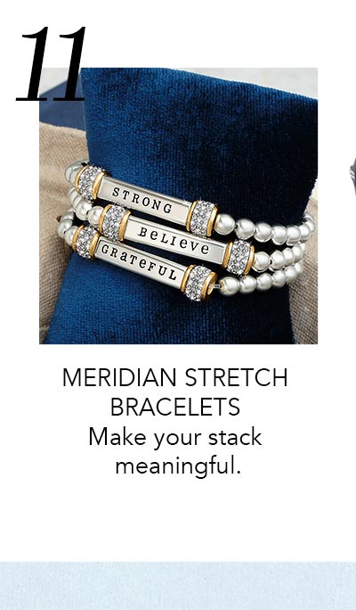 Eleven: Meridian Stretch Bracelets - Make your stack meaningful.