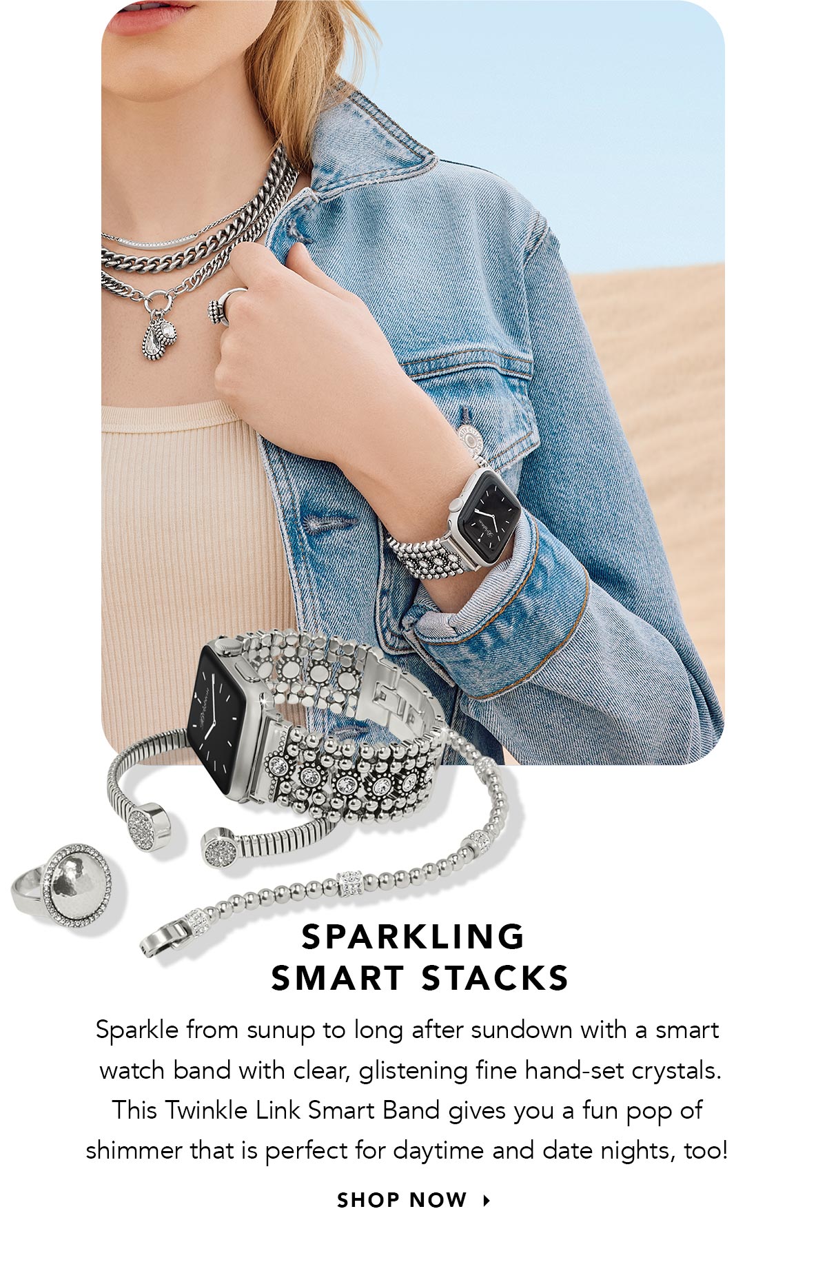 Sparkling Smart Stacks - Sparkle from sunup to long after sundown with a smart watch band with clear, glistening fine hand-set crystals. This Twinkle Link Smart Band gives you a fun pop of shimmer that is perfect for daytime and date nights, too! - Shop Now