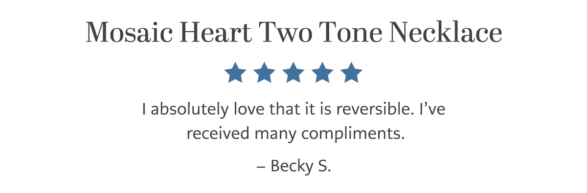 Mosaic Heart Two Tone Necklace - I absolutely love that it is reversible. I've received many compliments. - Becky S. - Shop Now