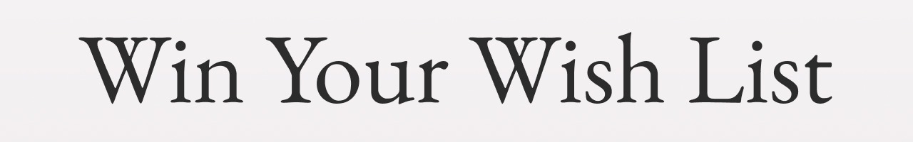Win Your Wish List