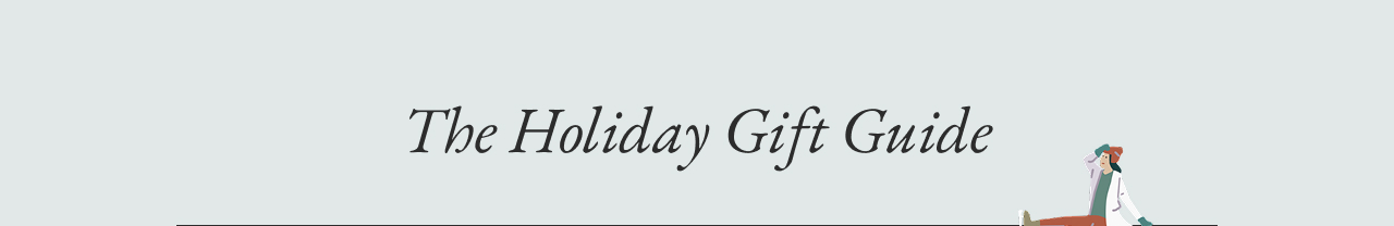 The Holiday Gift Guide