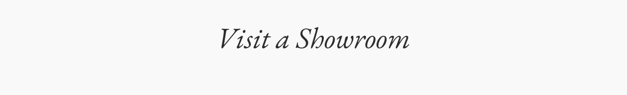 Visit a Showroom