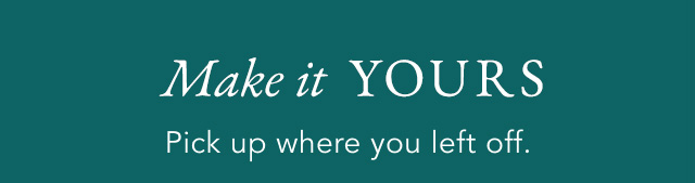 Make it Yours