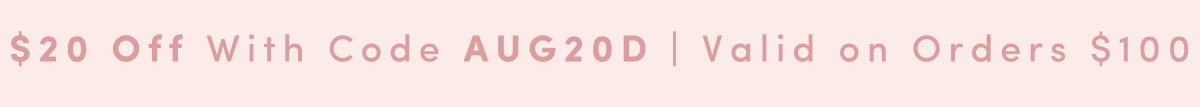 $20 off with code AUG20D