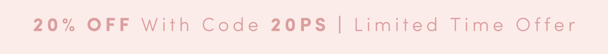 20% off with code 20PS