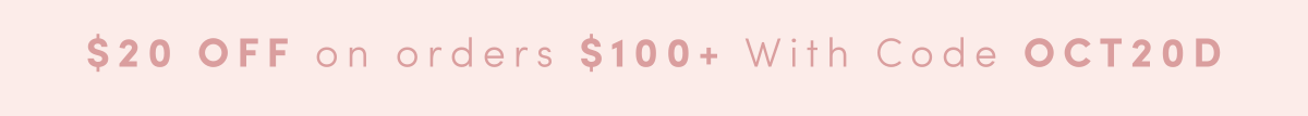 $20 off $100 with code OCT20D