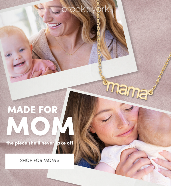 made for mom