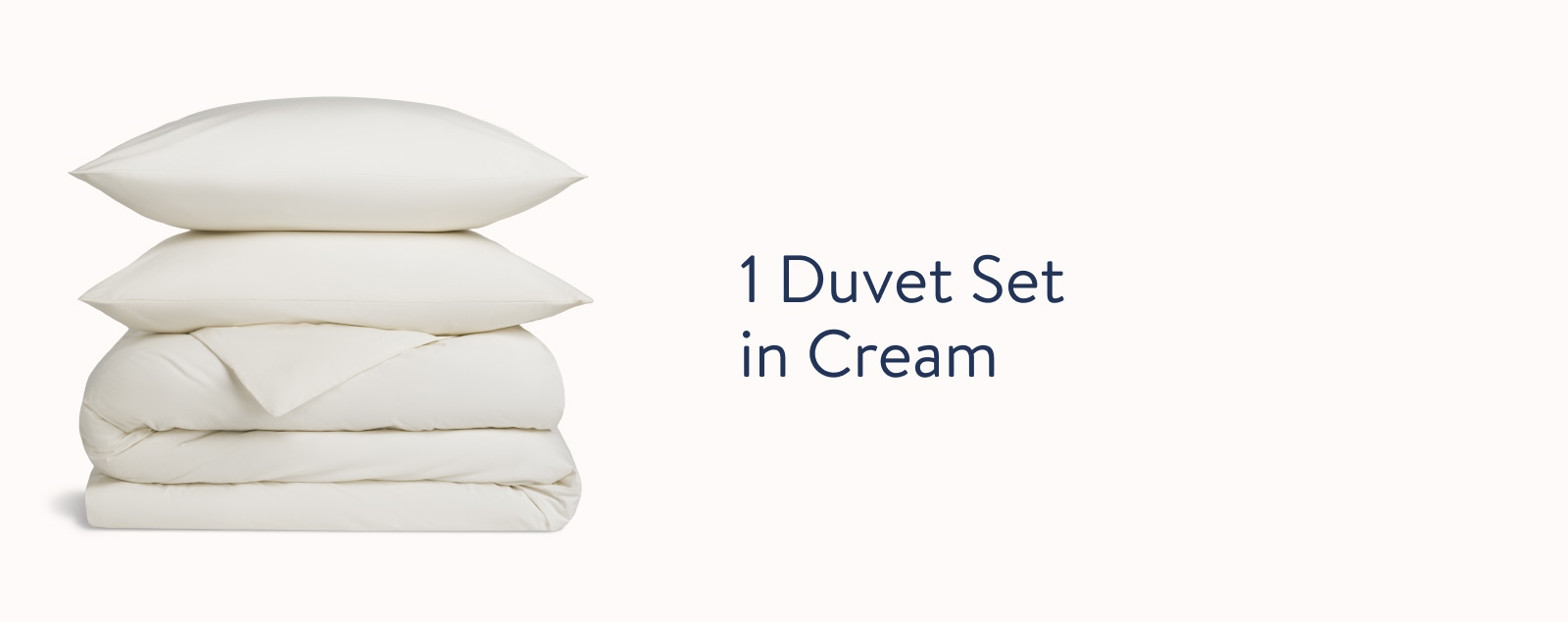 1 Duvet Set in Cream