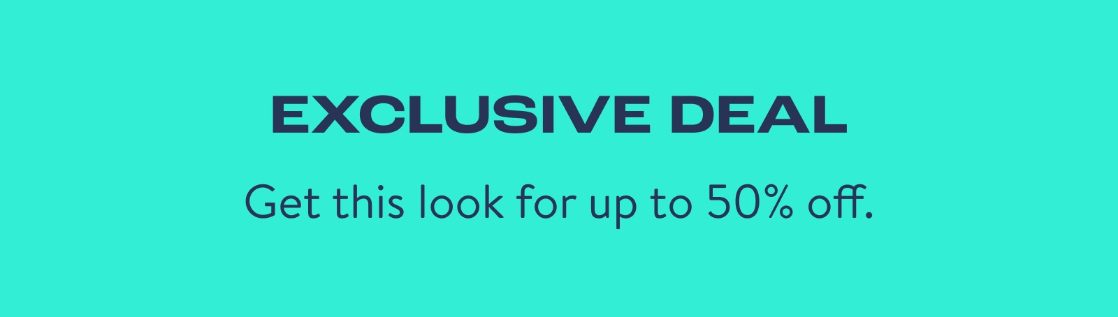 Exclusive Deal: Get this look for up to 50% off.