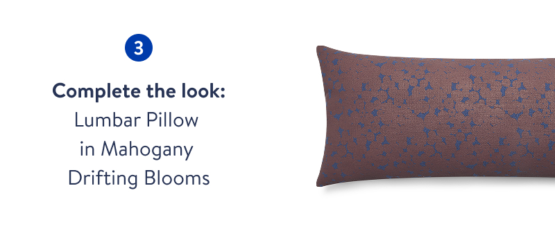 Complete the look: Lumbar Pillow in Mahogany Drifting Blooms. Complete the look: Lumbar Pillow in Mahogany Drifting Blooms.