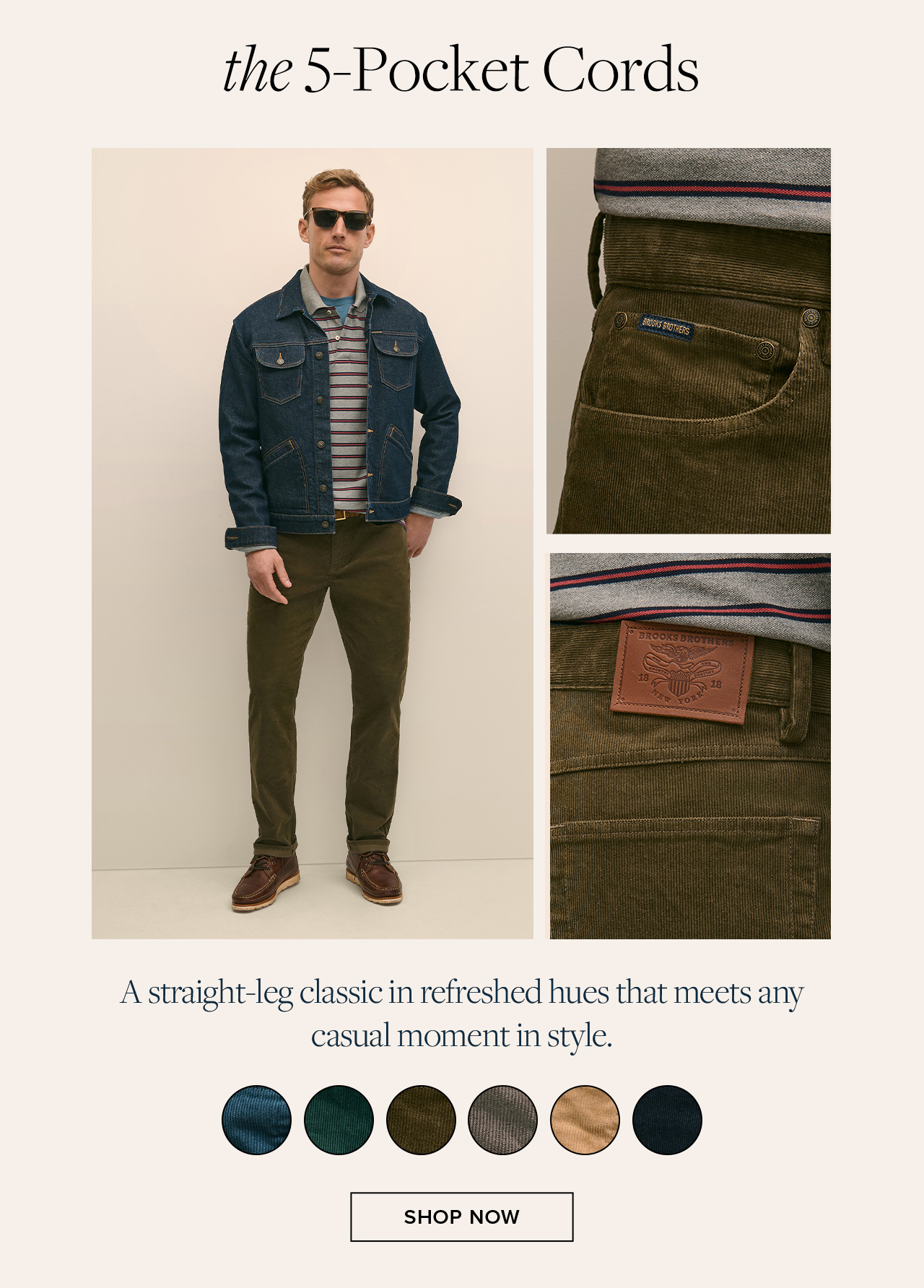 the 5-Pocket Cords Shop Now