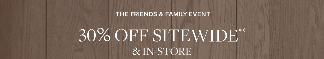 30% Off Sitewide and In-Store