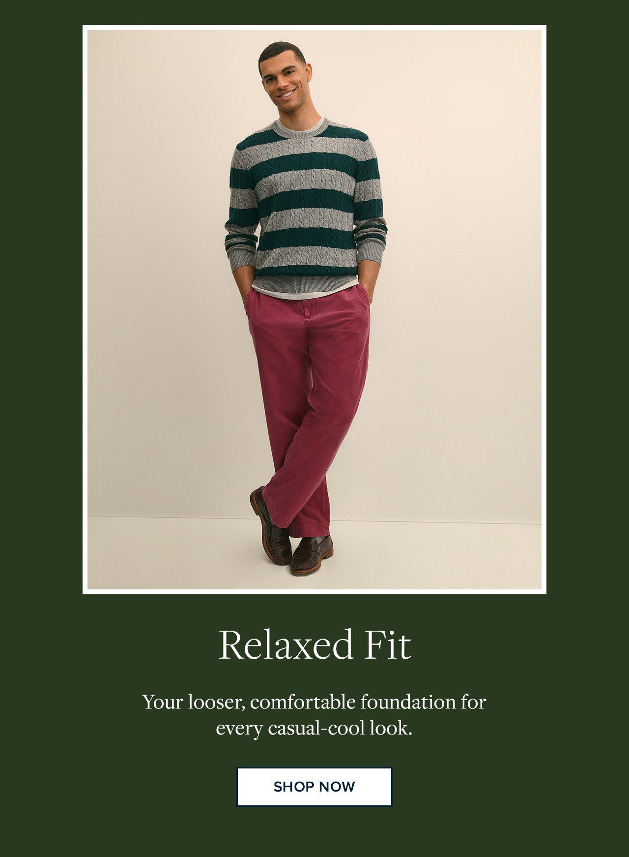 Relaxed Fit Shop Now