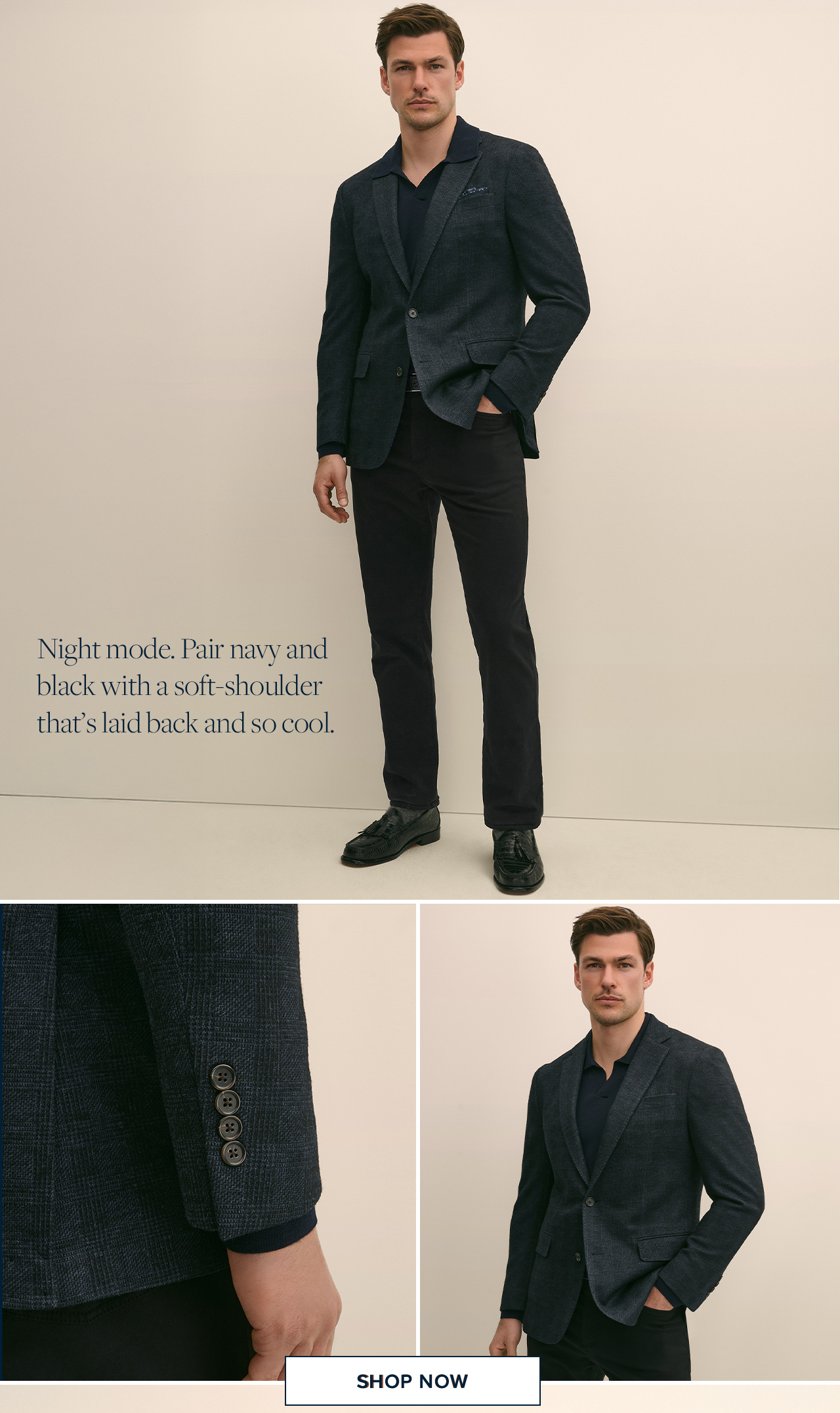 Night mode. Pair navy and black with a soft-shoulder that's laid back and so cool. | Shop Now