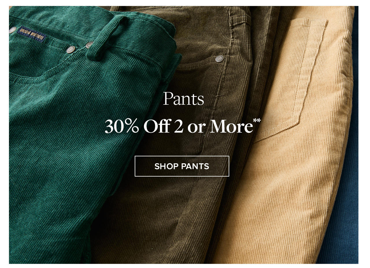 Pants 30% Off 2 or More Shop Pants