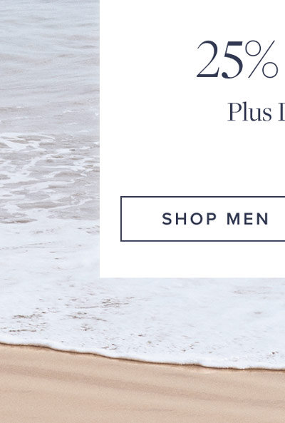 25% Off Sitewide. Shop Men