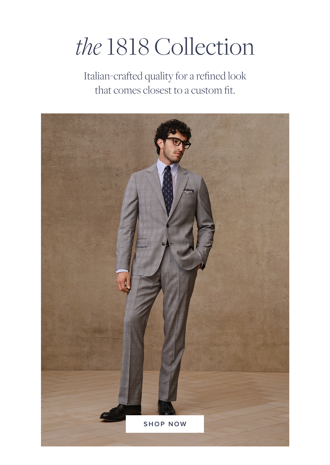 the 1818 Collection Shop Now
