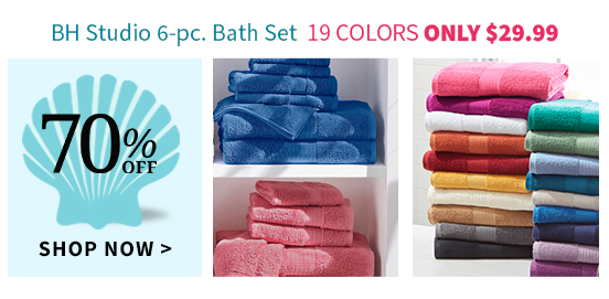 BH STUDIO 6PC BATH SET 70 OFF