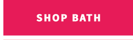SHOP BATH