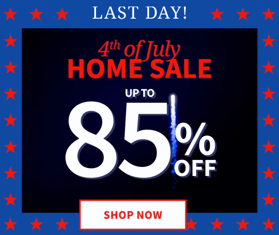 4TH OF JULY HOME SALE