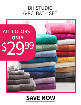 BH STUDIO 6PC BATH SET ONLY 29.99