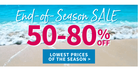 END OF SEASON SALE UP TO 80 OFF