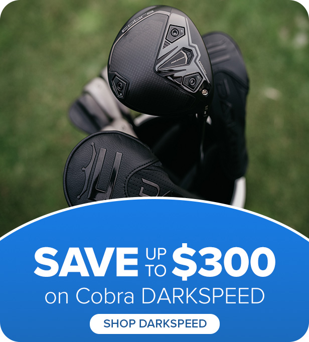 Cobra DARKSPEED Family - Save up to $300