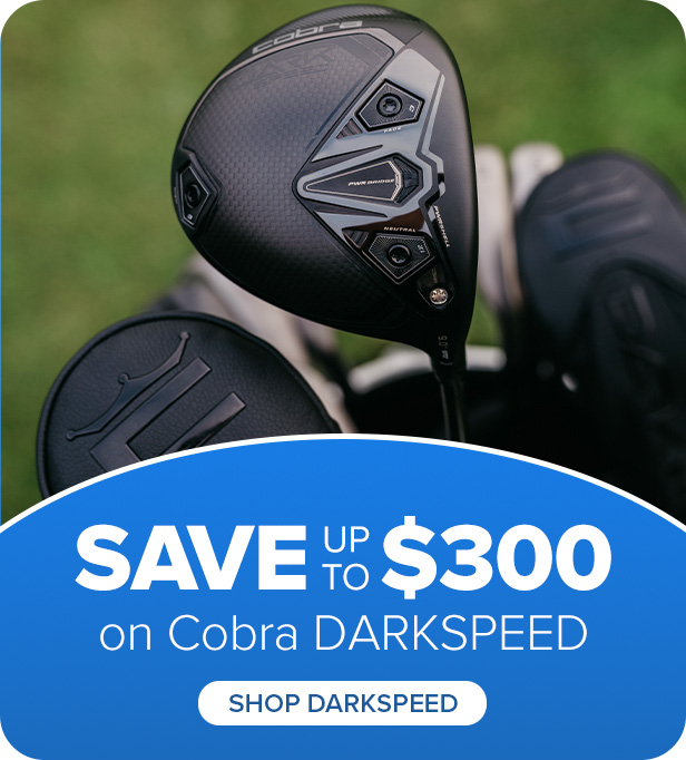 Cobra DARKSPEED Family - Save up to $300